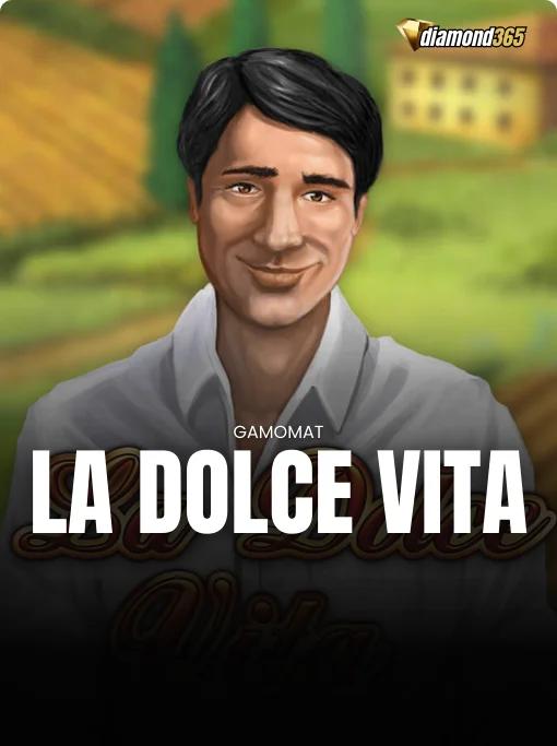 LA DOLCE VITA