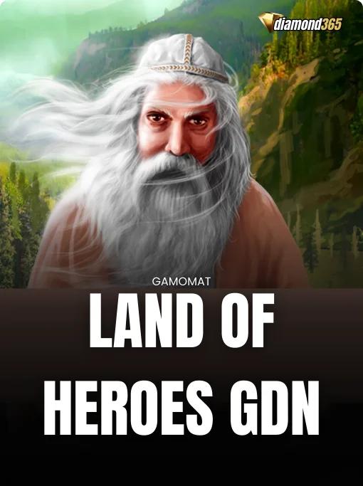 LAND OF HEROES GDN