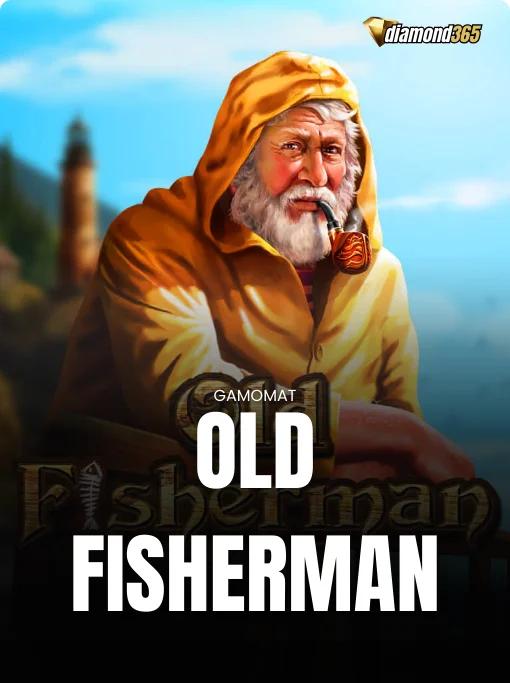 OLD FISHERMAN