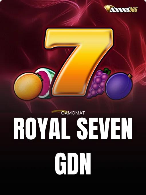ROYAL SEVEN GDN
