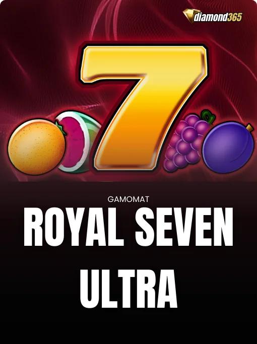 ROYAL SEVEN ULTRA