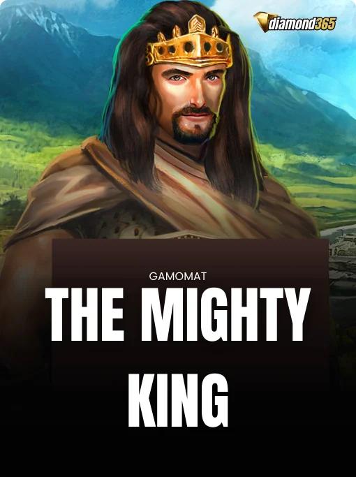 THE MIGHTY KING