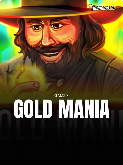GOLD MANIA