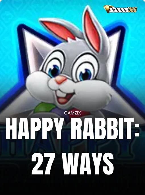 HAPPY RABBIT: 27 WAYS