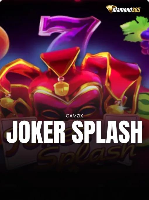 JOKER SPLASH