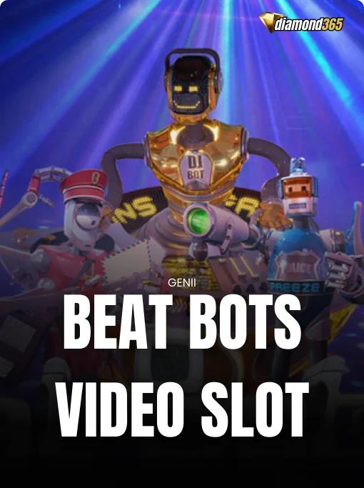 BEAT BOTS VIDEO SLOT