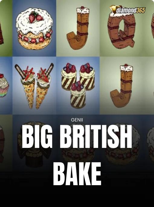 BIG BRITISH BAKE
