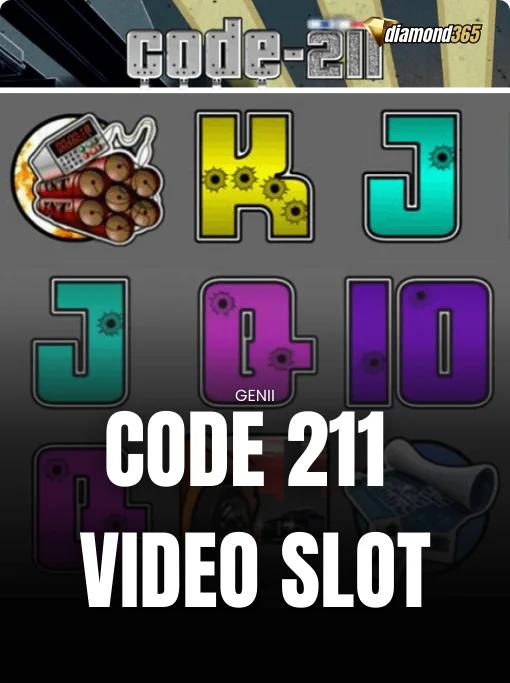 CODE 211 VIDEO SLOT