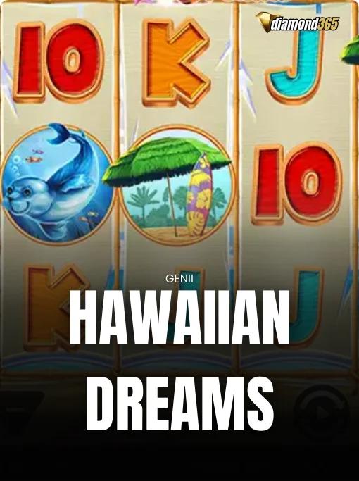 HAWAIIAN DREAMS