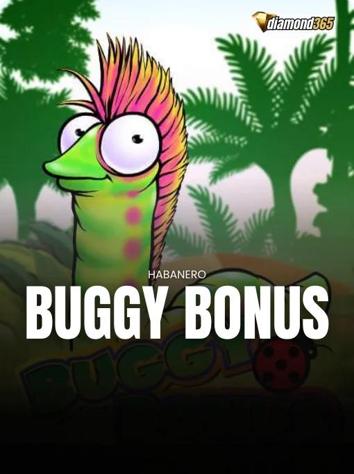 BUGGY BONUS