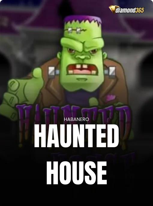 HAUNTED HOUSE
