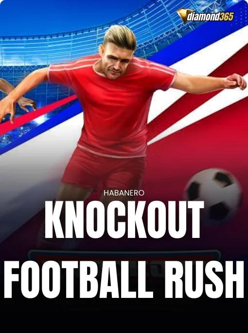 KNOCKOUT FOOTBALL RUSH