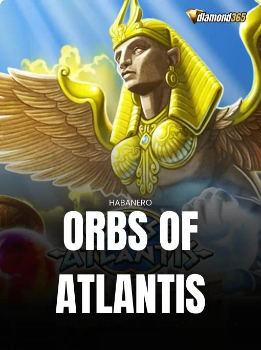 ORBS OF ATLANTIS