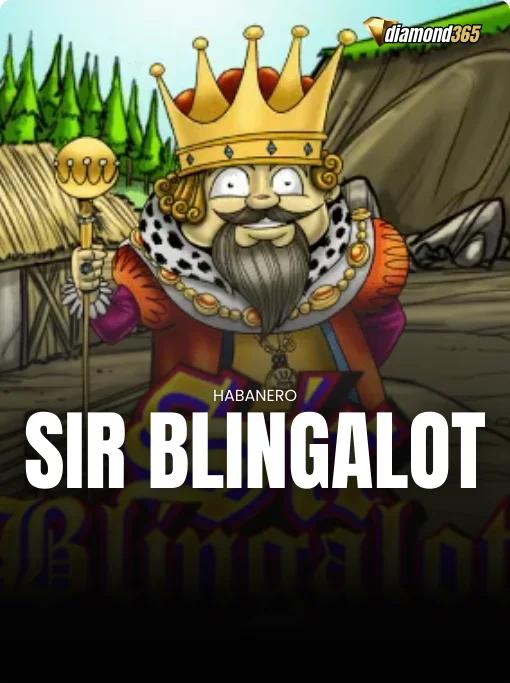 SIR BLINGALOT
