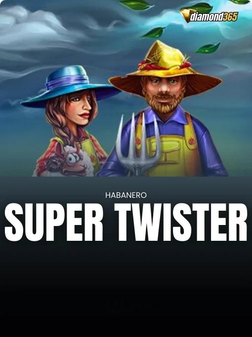 SUPER TWISTER