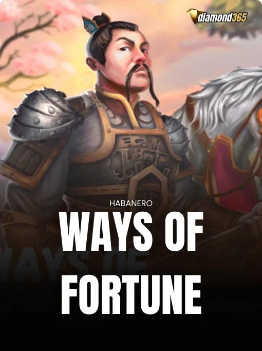 WAYS OF FORTUNE