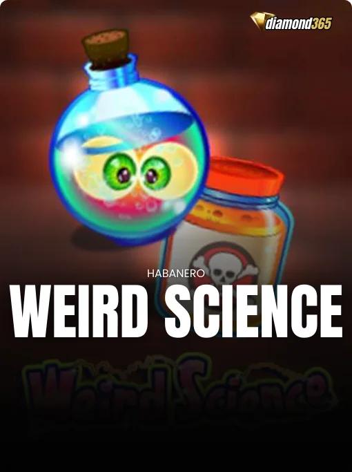 WEIRD SCIENCE