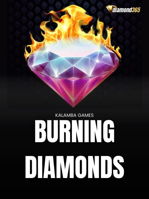 BURNING DIAMONDS
