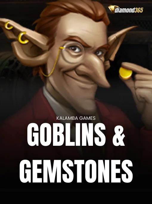 GOBLINS AND GEMSTONES