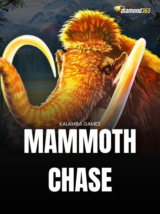 MAMMOTH CHASE