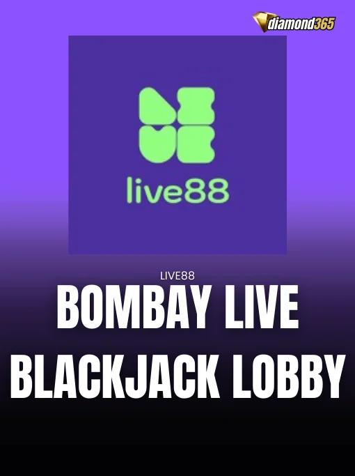BOMBAY LIVE BLACKJACK LOBBY