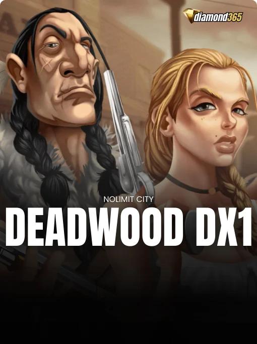 DEADWOOD DX1