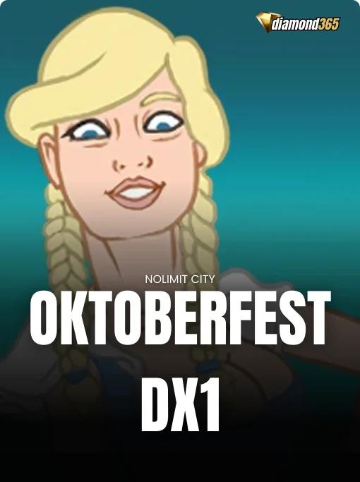 OKTOBERFEST DX1