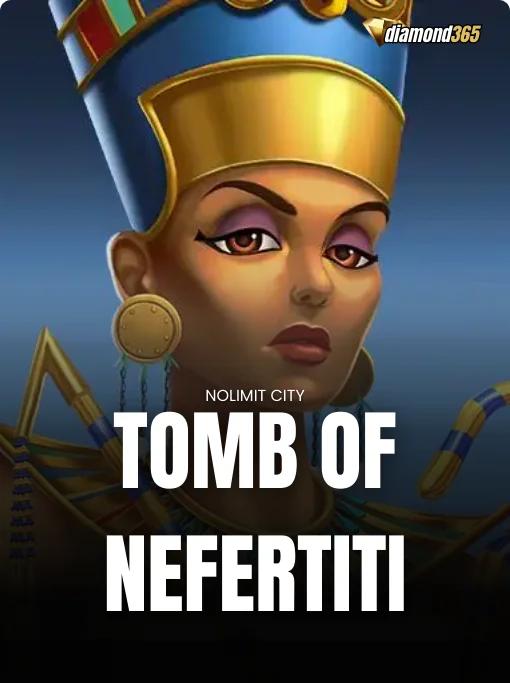 TOMB OF NEFERTITI