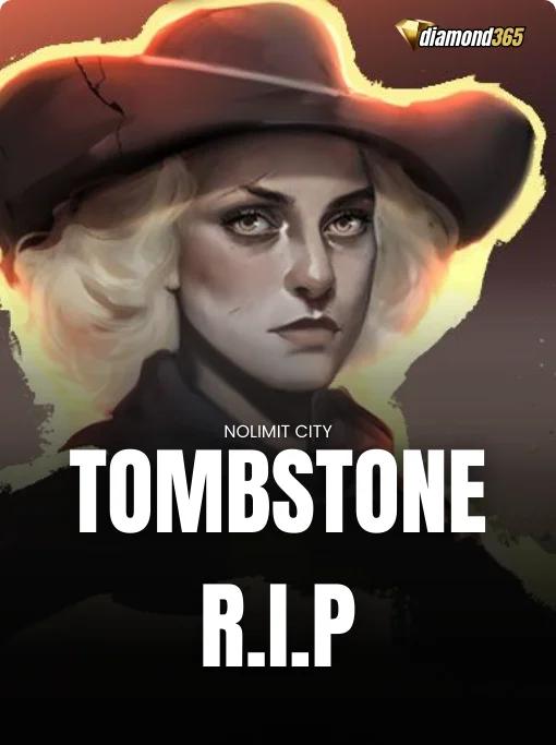 TOMBSTONE R.I.P
