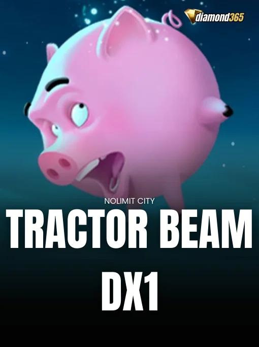 TRACTOR BEAM DX1