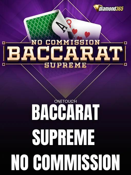 BACCARAT SUPREME NO COMMISSION