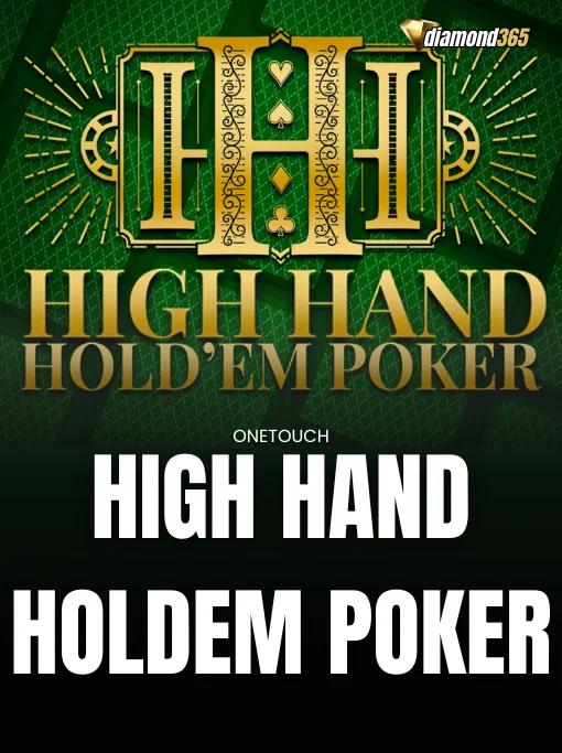 HIGH HAND HOLDEM POKER