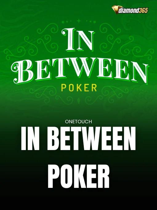 IN BETWEEN POKER