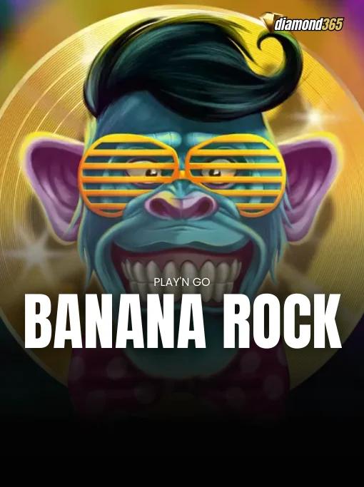 BANANA ROCK