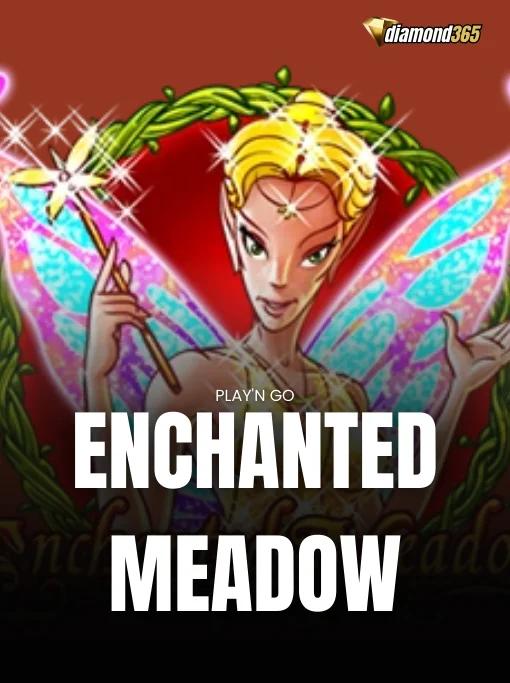 ENCHANTED MEADOW