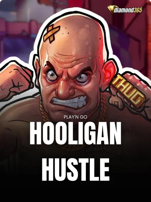 HOOLIGAN HUSTLE