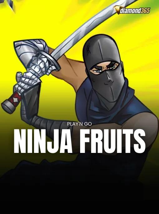 NINJA FRUITS