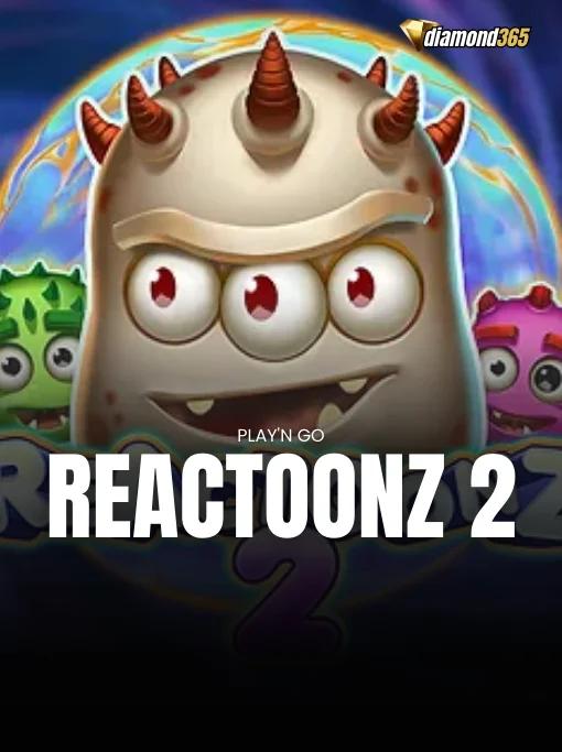 REACTOONZ 2