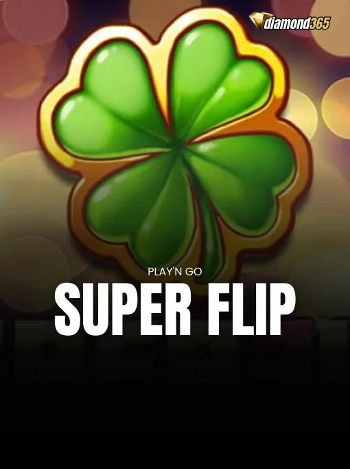 SUPER FLIP