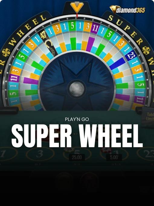 SUPER WHEEL