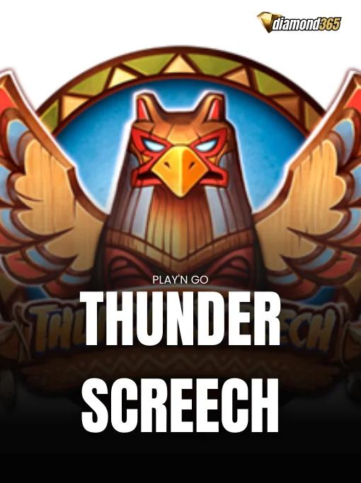 THUNDER SCREECH