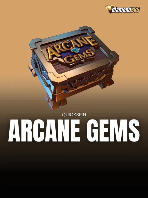 ARCANE GEMS