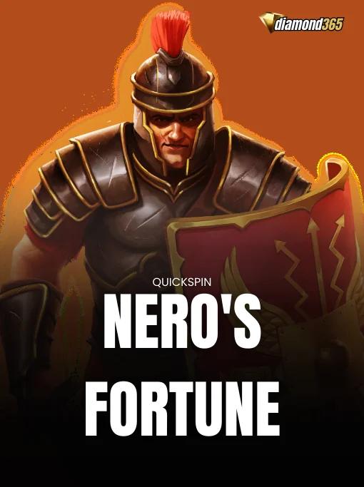 NERO'S FORTUNE
