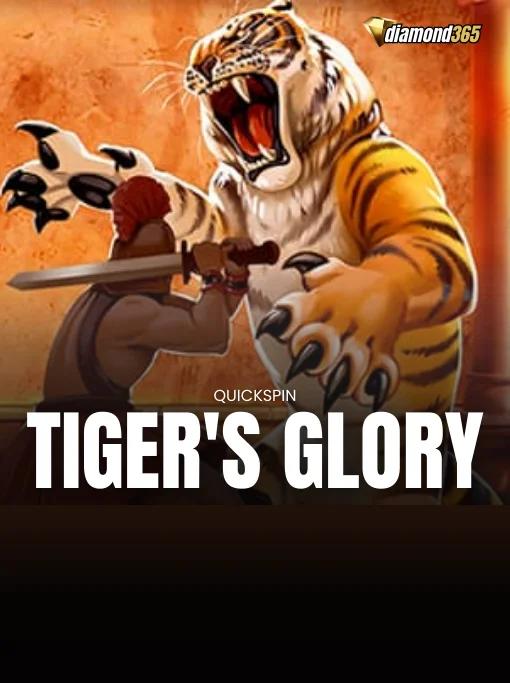 TIGER'S GLORY
