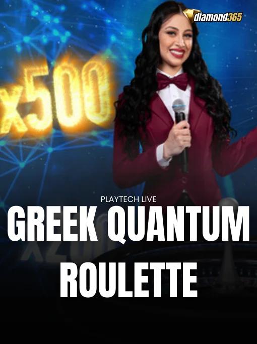 GREEK QUANTUM ROULETTE