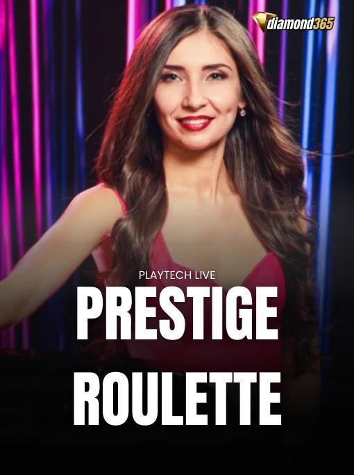 PRESTIGE ROULETTE