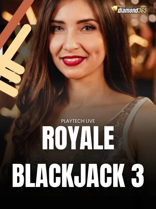 ROYALE BLACKJACK 3