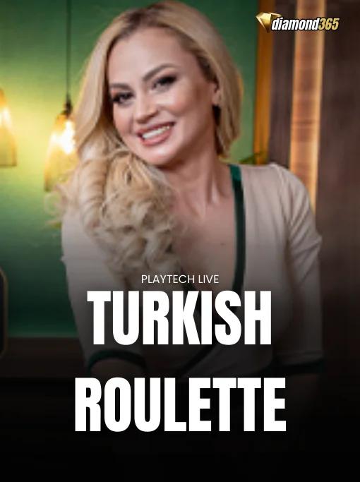 TURKISH ROULETTE
