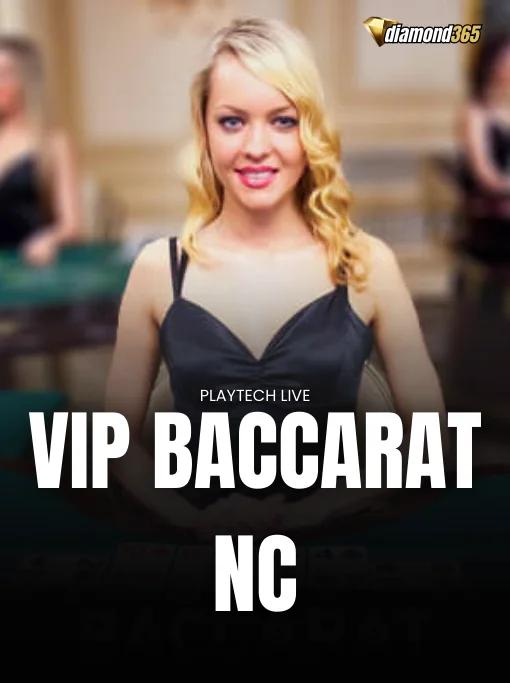 VIP BACCARAT NC