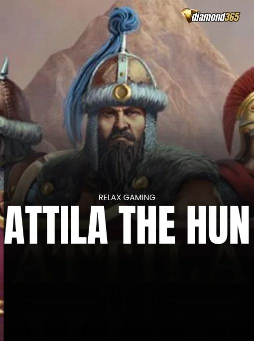 ATTILA THE HUN